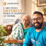 Elderly Care at Home in Kolkata